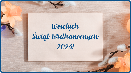 Wesołych Świąt Wielkanocnych 2024!