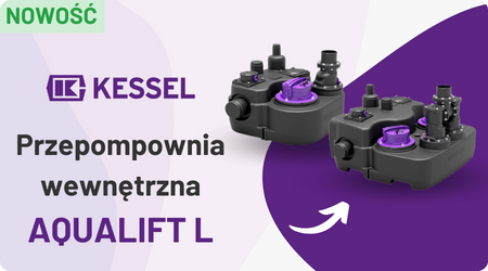 NOWOŚĆ - Najnowsza przepompownia ścieków Aqualift L od Kessel