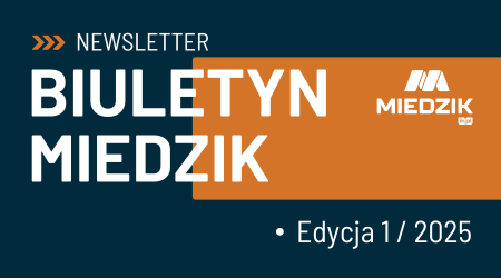 Biuletyn MIEDZIK - Edycja 1 / 2025