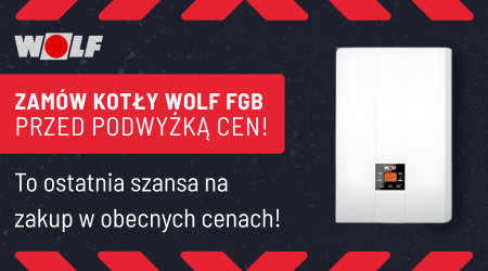 Zamów kotły Wolf FGB przed podwyżką cen!